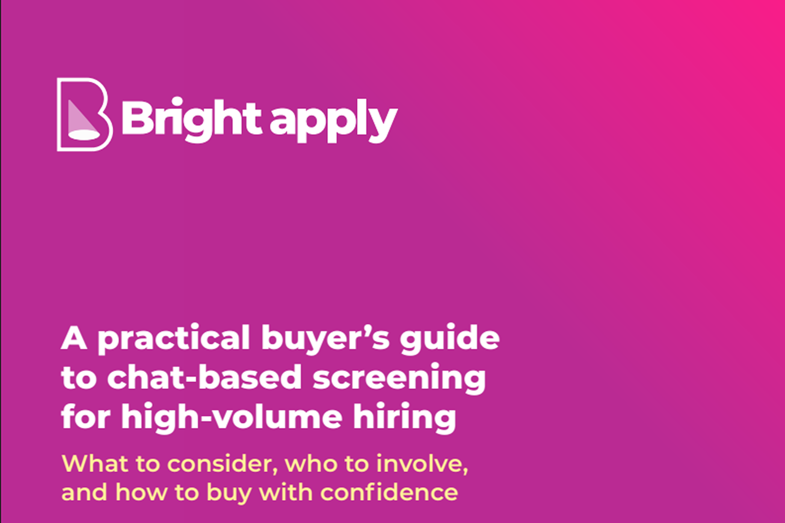 A practical buyers guide to chat based screening - Bright Apply
